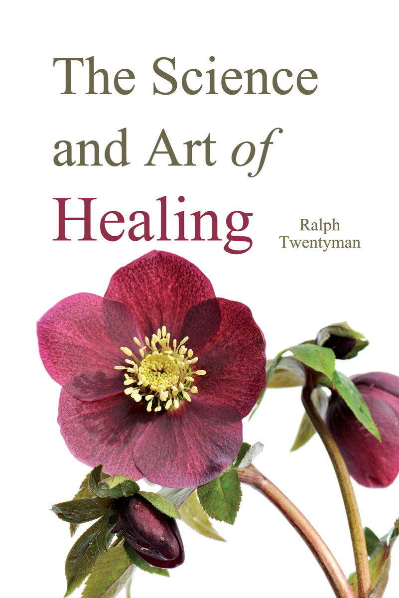 The Science and Art of Healing by Dr. Ralph Twentyman