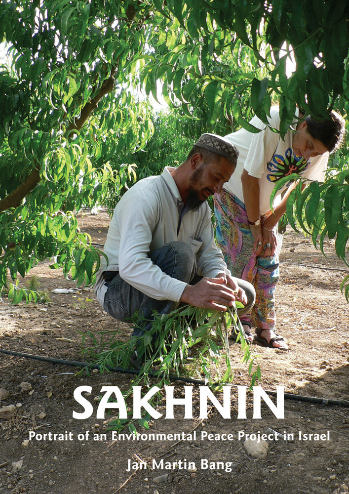 Sakhnin: Portrait of and Environmental Peace Project in Israel by Jan Martin Bang