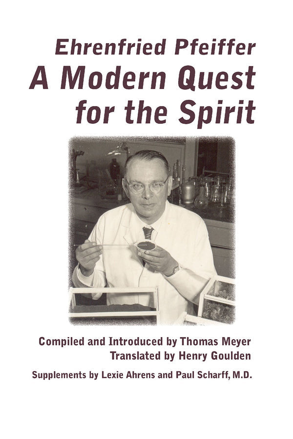 A Modern Quest for the Spirit by Ehrenfried Pfeiffer