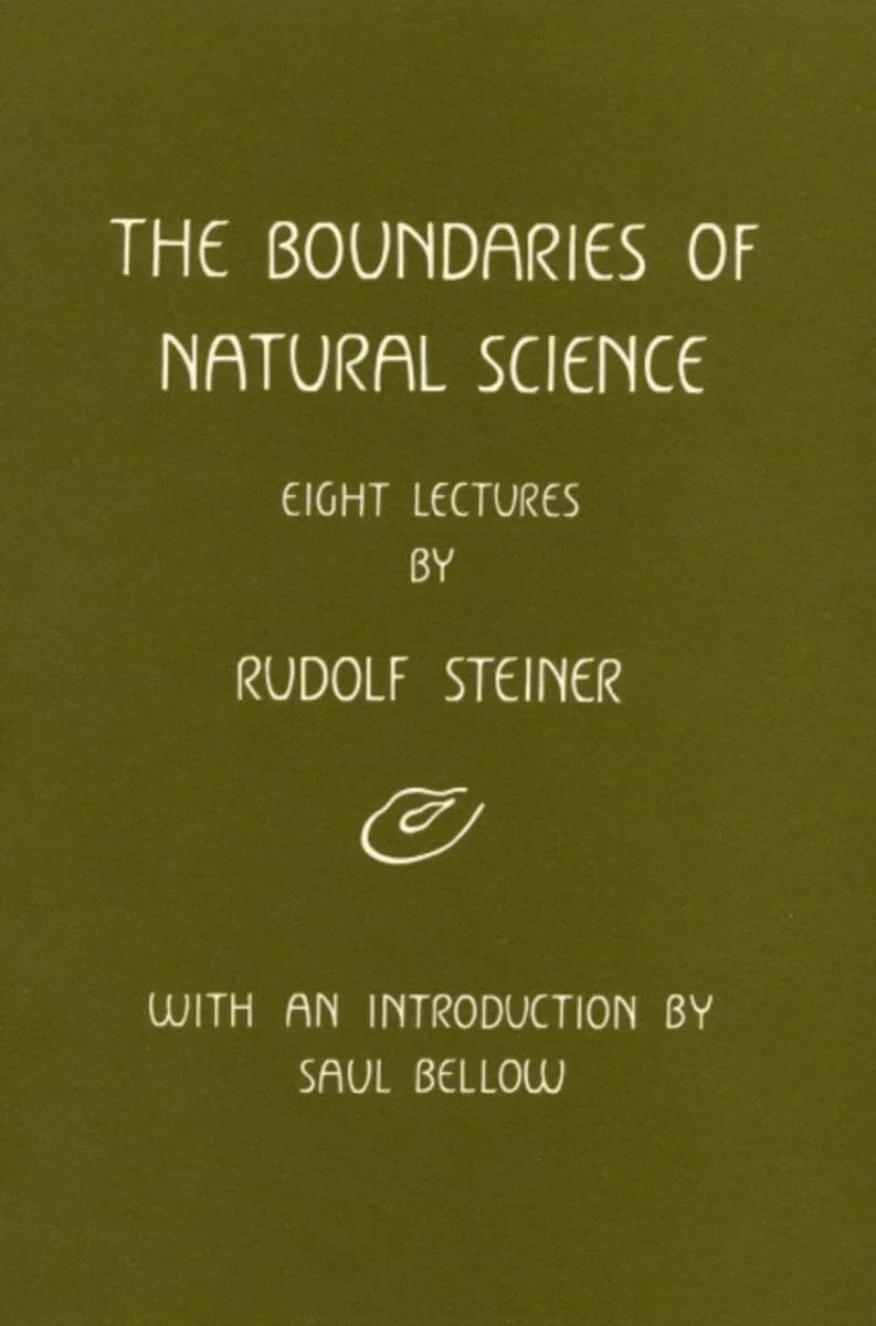 The Boundaries of Natural Science by Rudolf Steiner - The Josephine Porter Institute