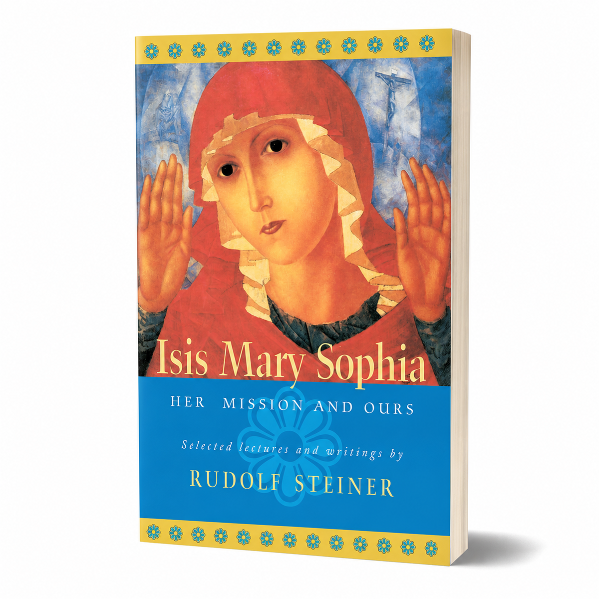 Isis Mary Sophia by Rudolf Steiner — 256-page paperback, angled product view