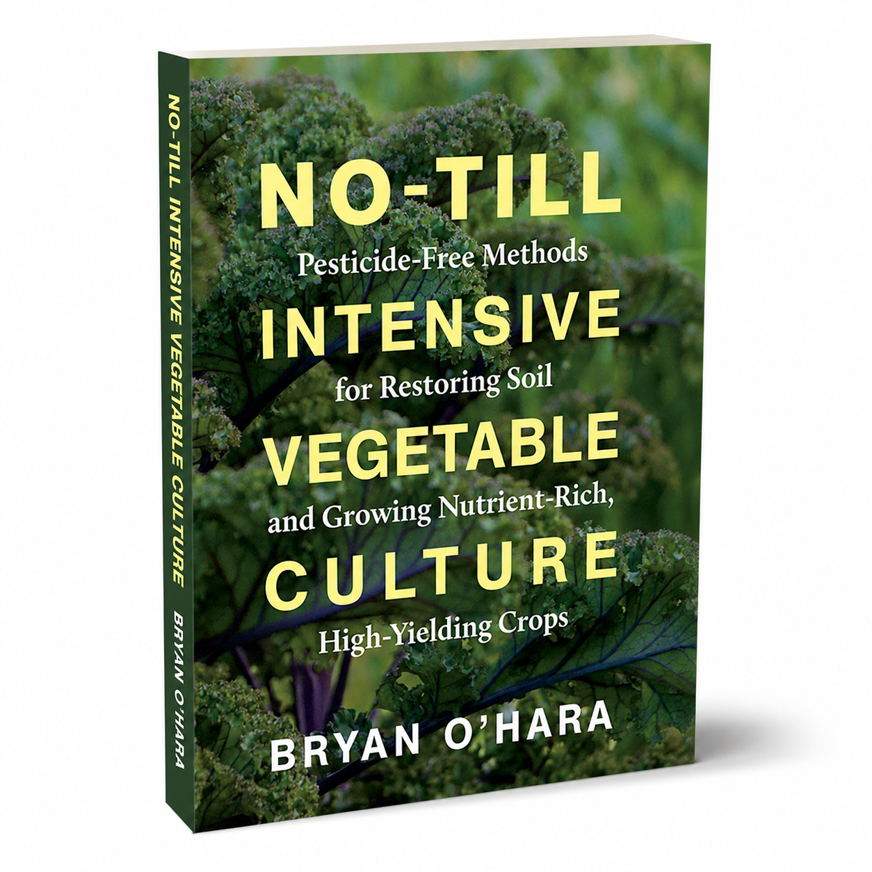 No-Till Intensive Vegetable Culture shown as a clean three-quarter large-format paperback product view on white, accurately proportioned for 272 pages