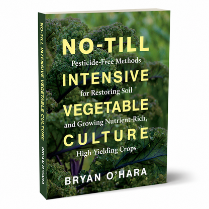 No-Till Intensive Vegetable Culture shown as a clean three-quarter large-format paperback product view on white, accurately proportioned for 272 pages