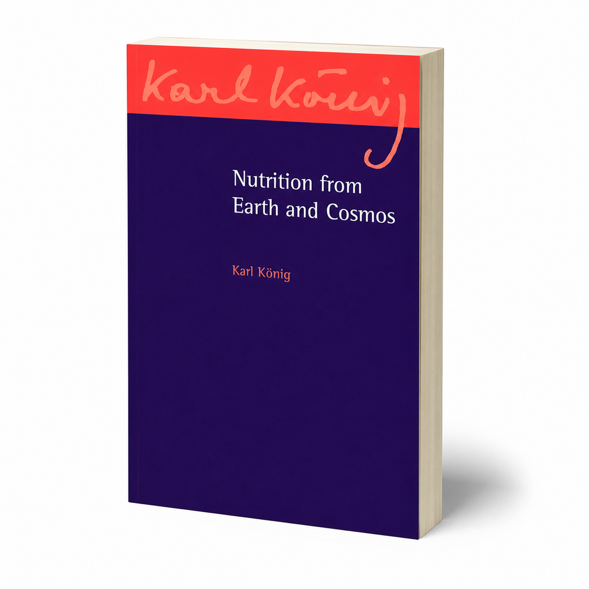 Nutrition from Earth and Cosmos by Karl König — 400-page paperback, angled product view
