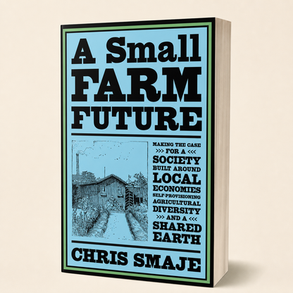 A Small Farm Future — 320-page paperback studio view