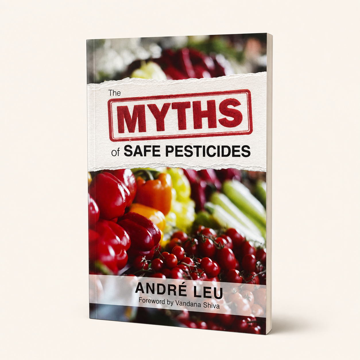 The Myths of Safe Pesticides 168-page slim paperback, three-quarter front view