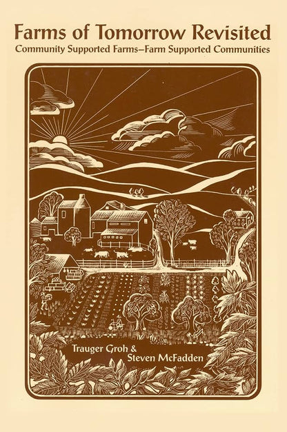Farms of Tomorrow Revisited by Trauger Groh and Steven McFadden