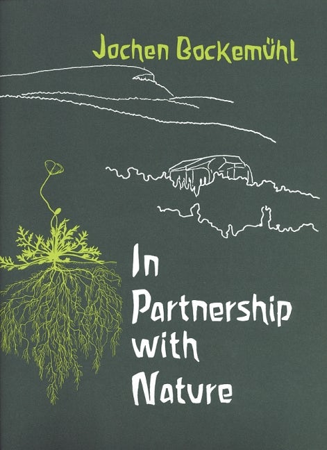 In Partnership with Nature by Jochen Bockemühl (with color prints)