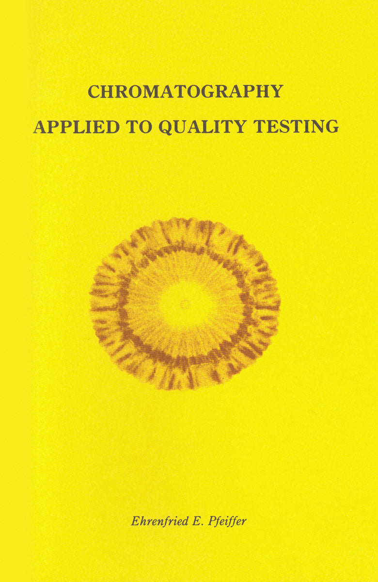 Chromatography Applied to Quality Testing by Ehrenfried E. Pfeiffer