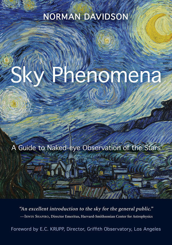 Sky Phenomena: A Guide to Naked-Eye Observation of the Stars by Norman Davidson