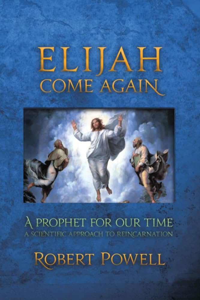 Elijah Come Again by Robert Powell