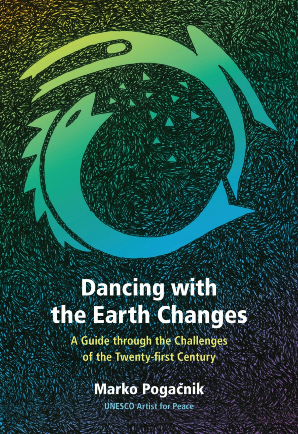 Dancing with the Earth Changes Abridged by Marko Pogačnik
