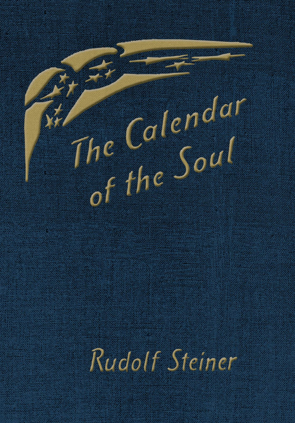 Calendar of the Soul by Rudolf Steiner Translated by Hans & Ruth Pusch