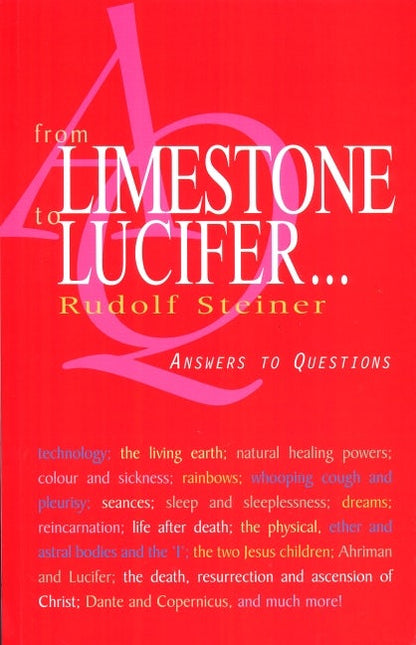 From Limestone to Lucifer: Answers to Questions by Rudolf Steiner