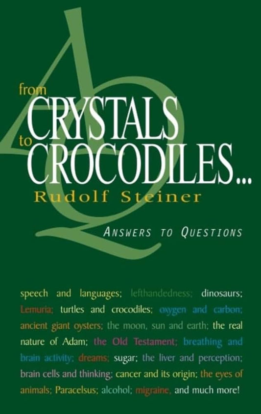 From Crystals to Crocodiles by Rudolf Steiner