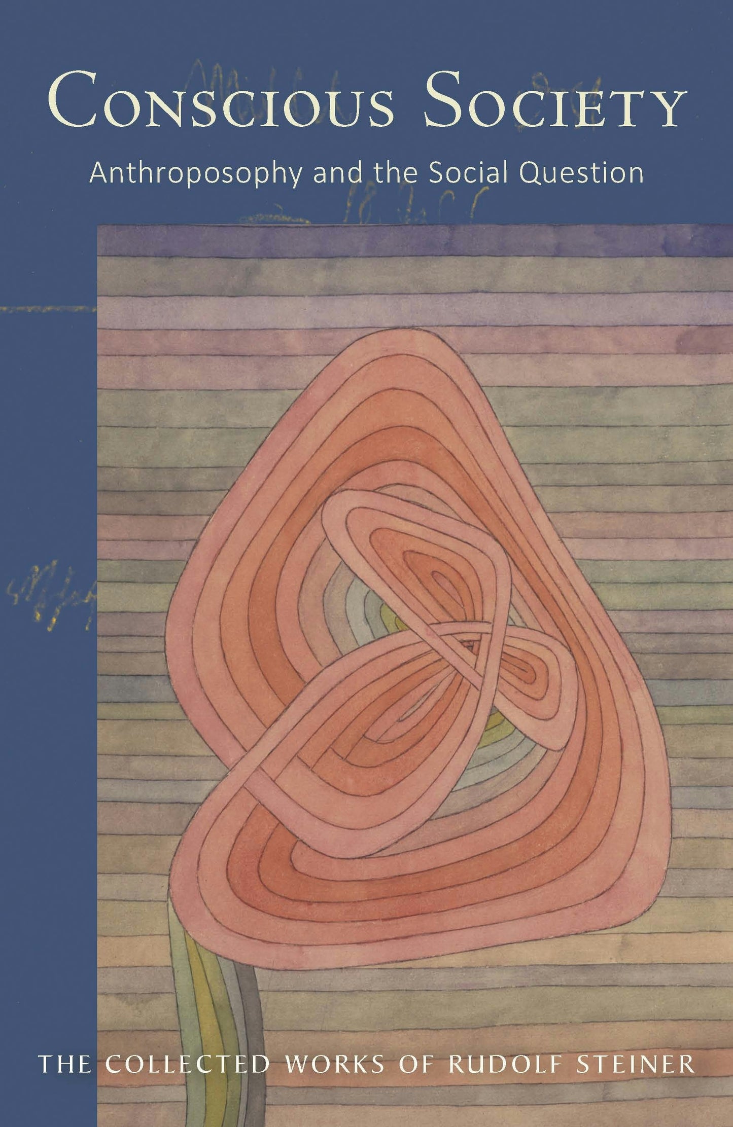 Conscious Society by Rudolf Steiner, Collected Works 189, CW189