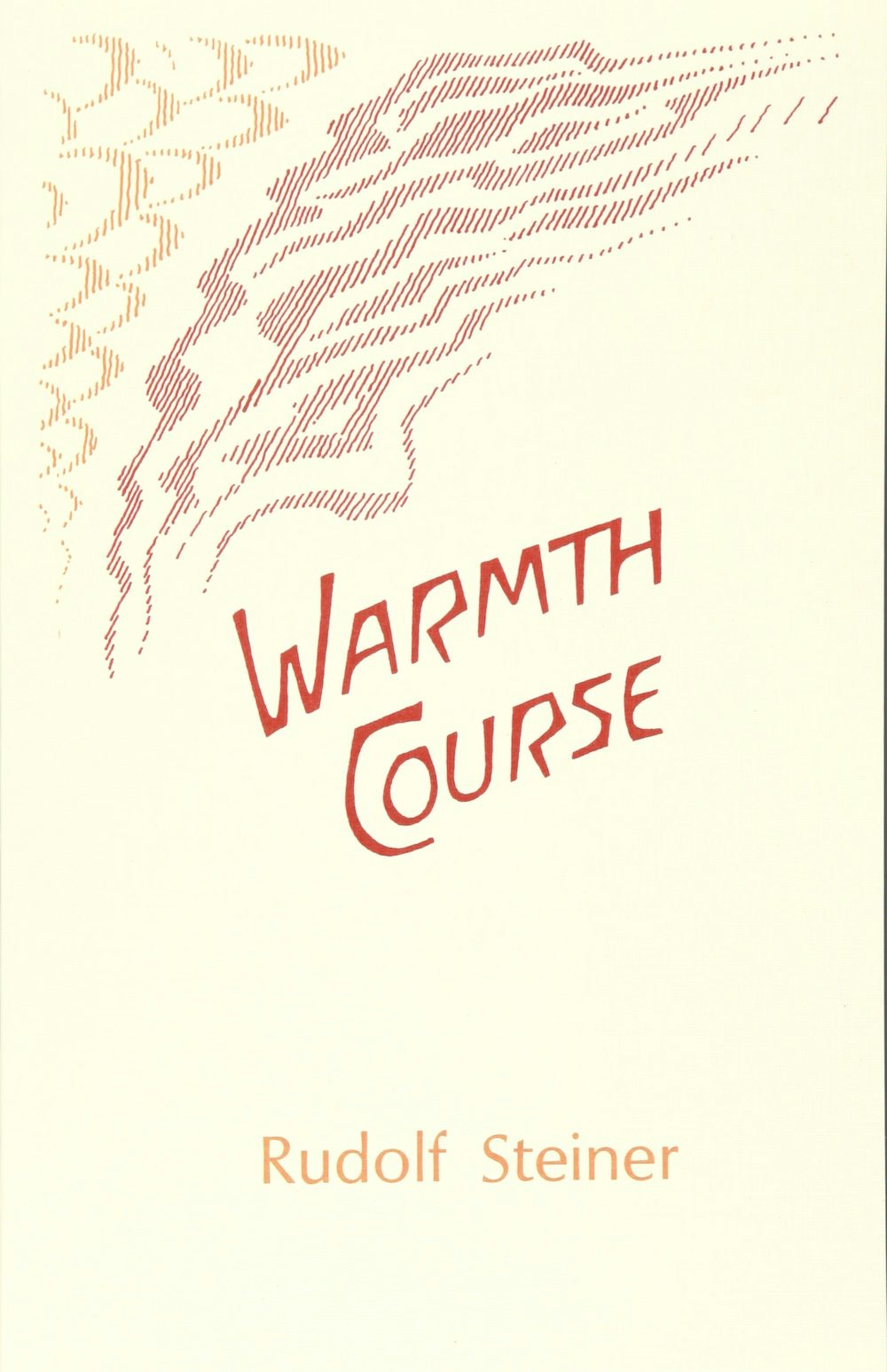 Warmth Course by Rudolf Steiner