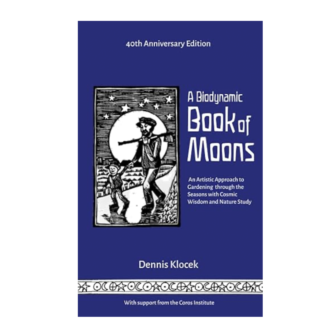 A Biodynamic Book of Moons by Dennis Klocek