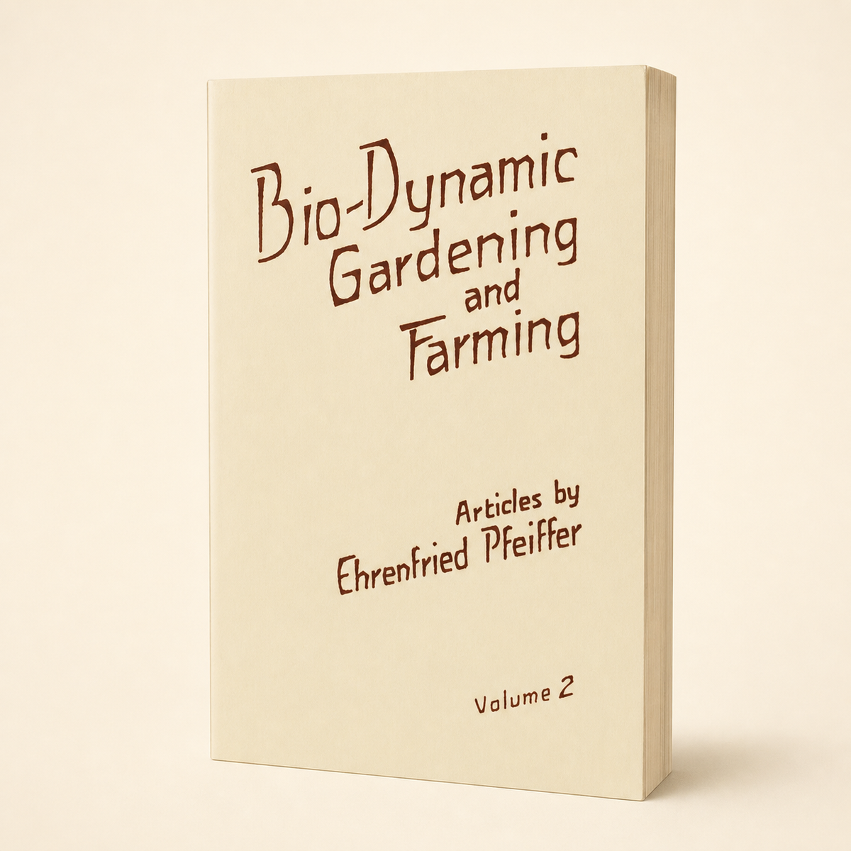Bio-Dynamic Gardening and Farming Volume 2 paperback, three-quarter front view
