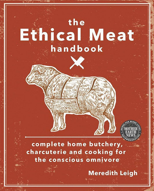 The Ethical Meat Handbook by Meredith Leigh