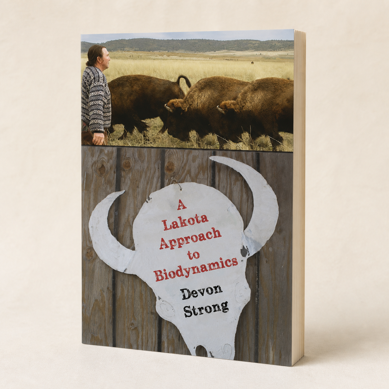 A Lakota Approach to Biodynamics paperback on a softly lit off-white background