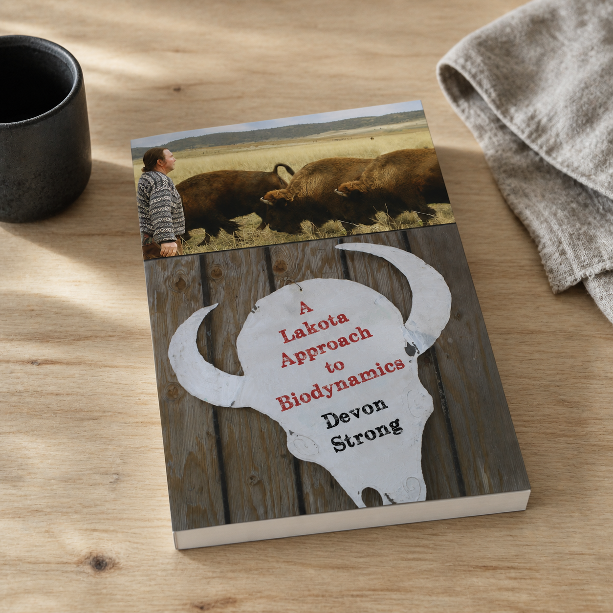 A Lakota Approach to Biodynamics paperback on a naturally lit reading table
