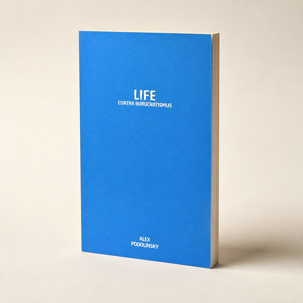 Life Contra Burocratismus by Alex Podolinsky — slim-to-medium paperback fore-edge view