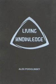Living Knowledge by Alex Podolinsky - The Josephine Porter Institute