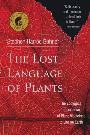 The Lost Language of Plants by Stephen Harrod Buhner book cover