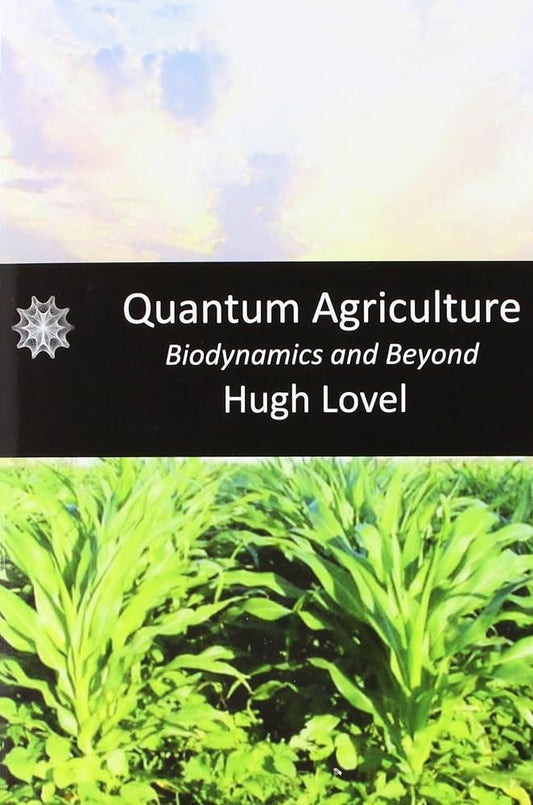 Quantum Agriculture by Hugh Lovel