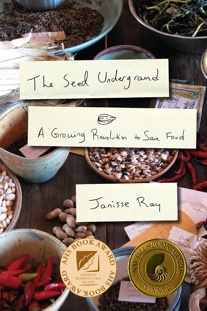 The Seed Underground by Janisse Ray