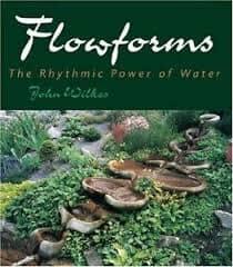 Flowforms: The Rhythmic Power of Water by A. John Wilkes - The Josephine Porter Institute